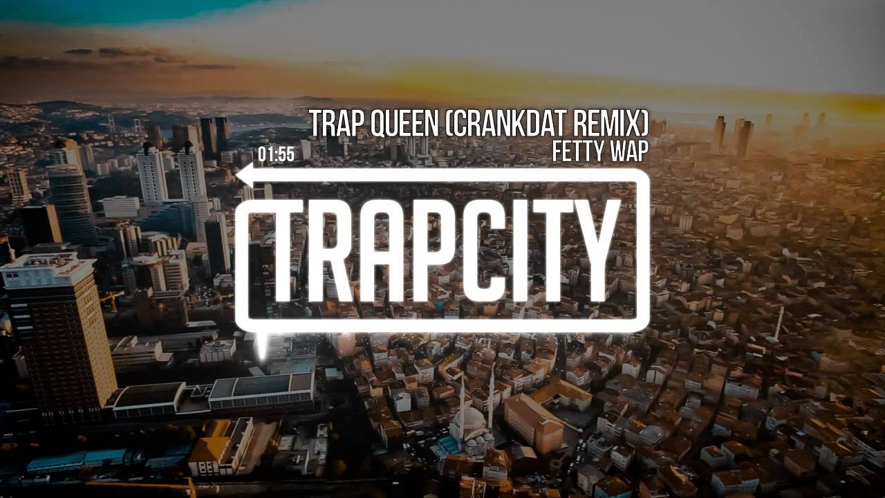 Trap Queen Crankdat Remix Download